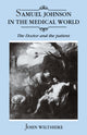 Book cover of: Samuel Johnson in the Medical World. By: John Wiltshire