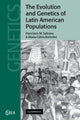 Book cover of: Evolution and Genetics of Latin American Populations. By: Francisco M. Salzano