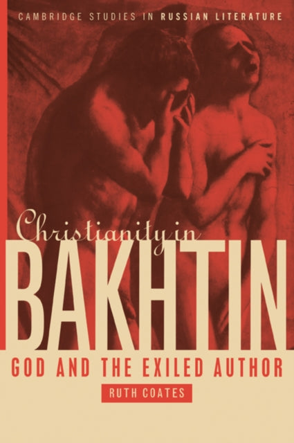 Book cover of: Christianity in Bakhtin. By: Ruth Coates