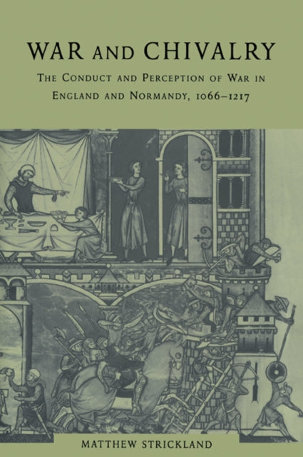 Book cover of: War and Chivalry. By: Matthew Strickland