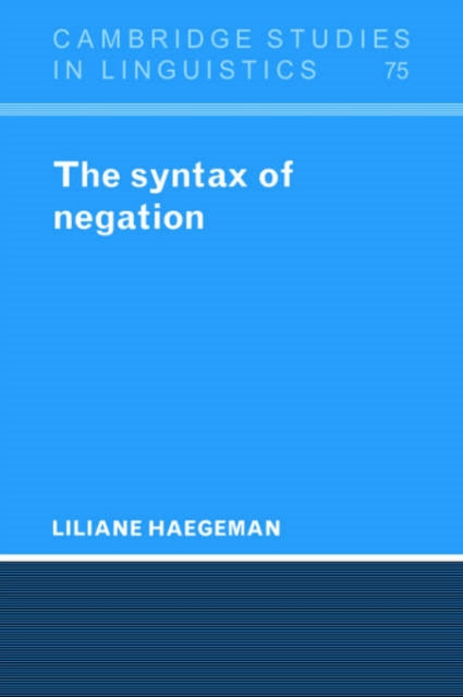 Book cover of: Syntax of Negation. By: Liliane Haegeman