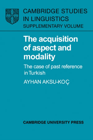 Acquisition of Aspect and Modality