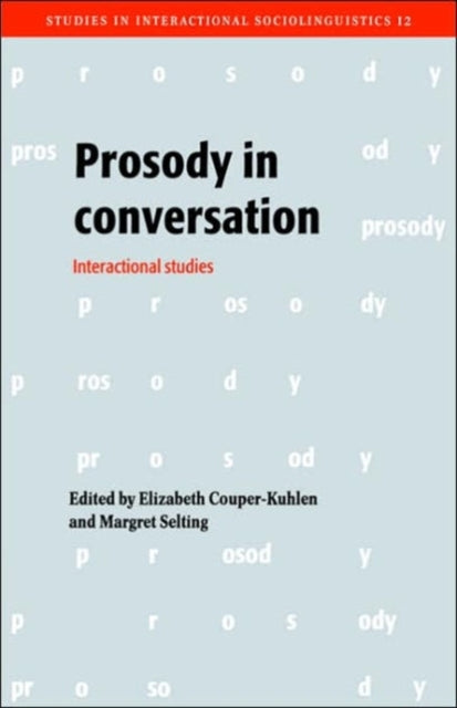 Book cover of: Prosody in Conversation