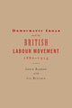 Book cover of: Democratic Ideas and the British Labour Movement, 1880–1914. By: Logie Barrow