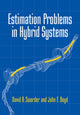 Book cover of: Estimation Problems in Hybrid Systems. By: David D. Sworder