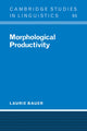 Book cover of: Morphological Productivity. By: Laurie Bauer