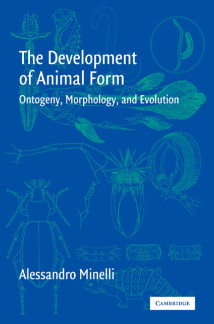 Book cover of: Development of Animal Form. By: Alessandro Minelli