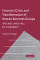 Book cover of: Financial Crisis and Transformation of Korean Business Groups. By: Sea-Jin Chang
