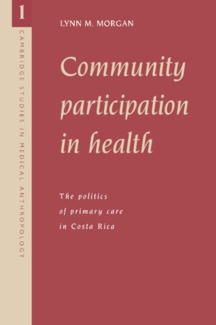 Book cover of: Community Participation in Health. By: Lynn M. Morgan