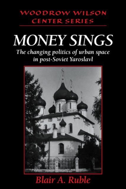 Book cover of: Money Sings. By: Blair A. Ruble