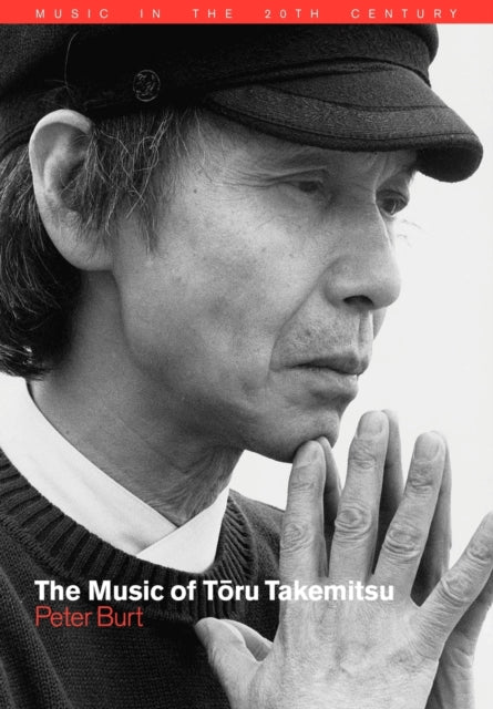 Book cover of: Music of Toru Takemitsu. By: Peter Burt