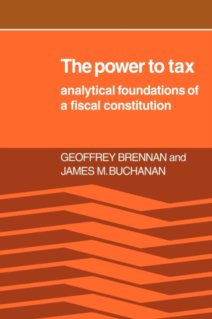 Book cover of: Power to Tax. By: Geoffrey Brennan