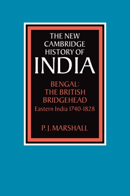 Bengal: The British Bridgehead