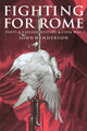 Book cover of: Fighting for Rome. By: John Henderson