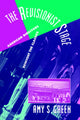 Book cover of: Revisionist Stage. By: Amy S. Green
