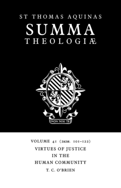 Book cover of: Summa Theologiae: Volume 41, Virtues of Justice in the Human Community. By: Thomas Aquinas