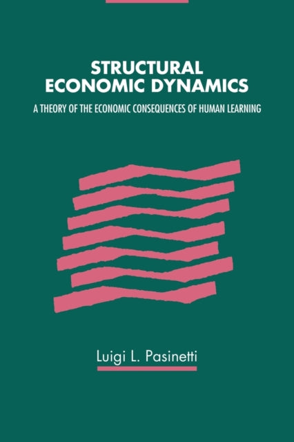 Book cover of: Structural Economic Dynamics. By: Luigi Pasinetti