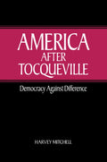 America after Tocqueville