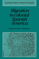 Book cover of: Migration in Colonial Spanish America. By: David J. Robinson