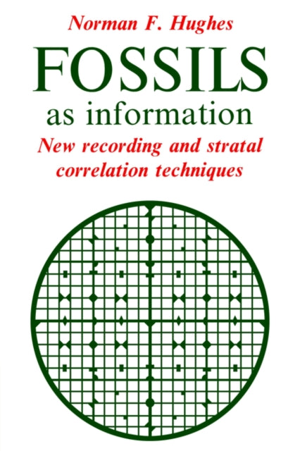 Book cover of: Fossils as Information. By: Norman F. Hughes
