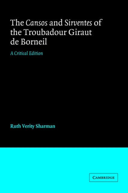 The Cansos and Sirventes of the Troubadour, Giraut de Borneil