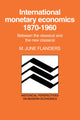Book cover of: International Monetary Economics, 1870–1960. By: M. June Flanders