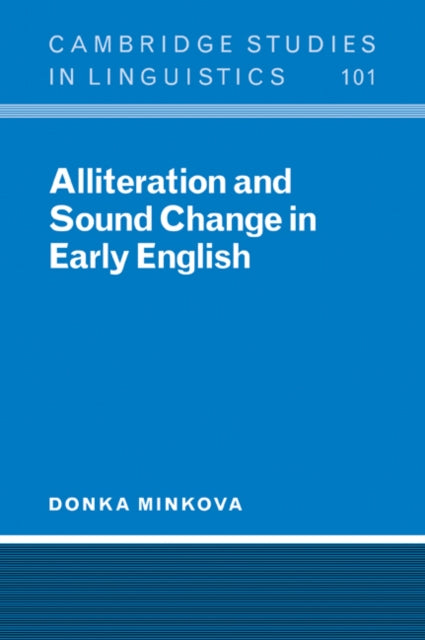 Book cover of: Alliteration and Sound Change in Early English. By: Donka Minkova