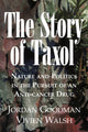 Book cover of: Story of Taxol. By: Jordan Goodman