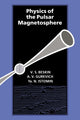 Book cover of: Physics of the Pulsar Magnetosphere. By: A. V. Gurevich