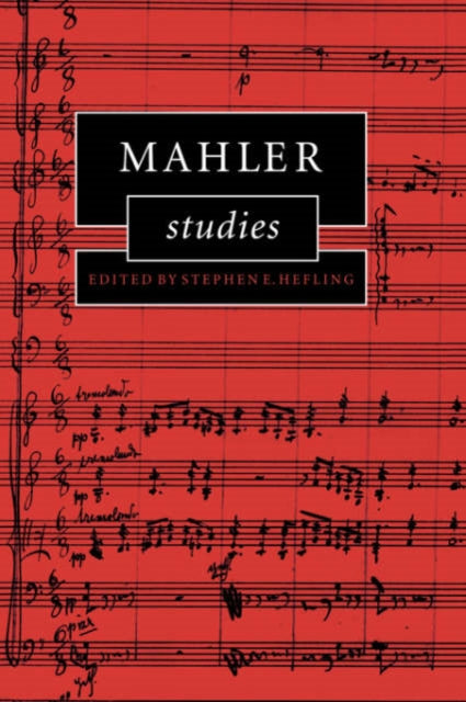 Book cover of: Mahler Studies. By: Stephen E. Hefling