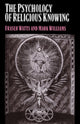 Book cover of: Psychology of Religious Knowing. By: Fraser Watts