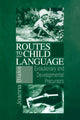 Book cover of: Routes to Child Language. By: Joanna Blake