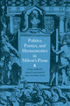 Book cover of: Politics, Poetics, and Hermeneutics in Milton's Prose