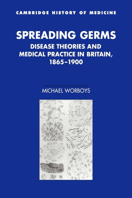 Book cover of: Spreading Germs. By: Michael Worboys