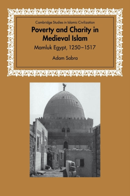 Book cover of: Poverty and Charity in Medieval Islam. By: Adam Sabra