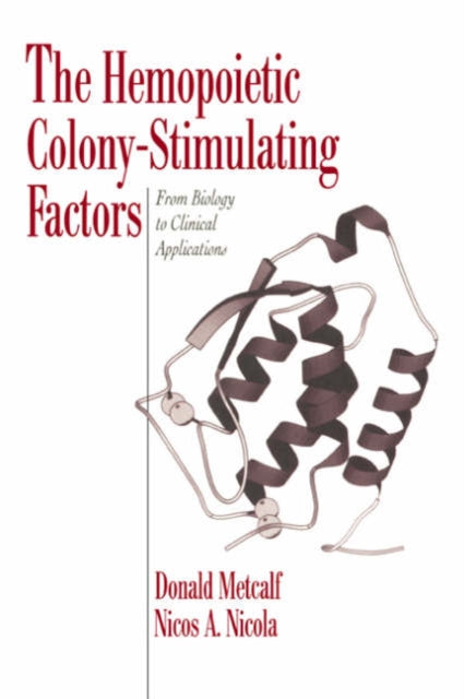 Book cover of: Hemopoietic Colony-stimulating Factors. By: Donald Metcalf