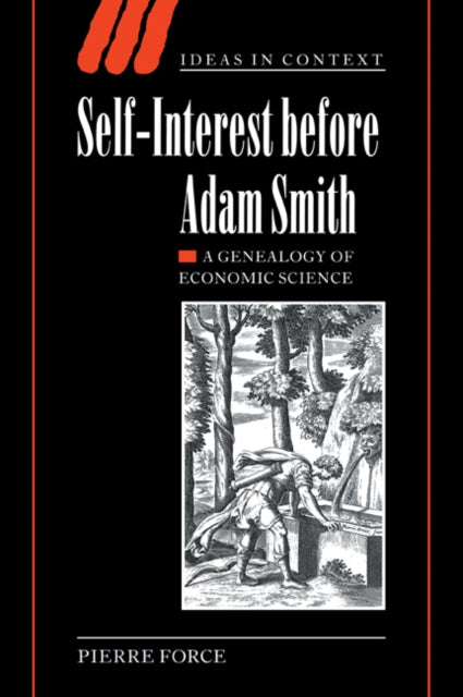 Book cover of: Self-Interest before Adam Smith. By: Pierre Force