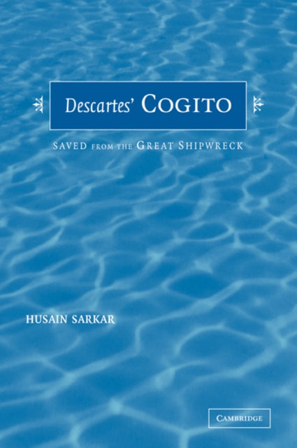 Book cover of: Descartes' Cogito. By: Husain Sarkar