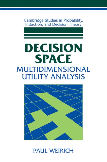 Book cover of: Decision Space. By: Paul Weirich