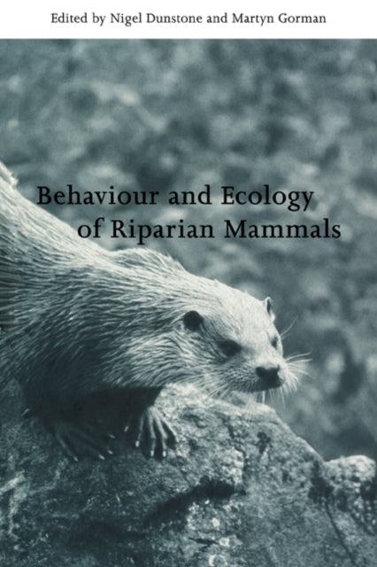 Book cover of: Behaviour and Ecology of Riparian Mammals
