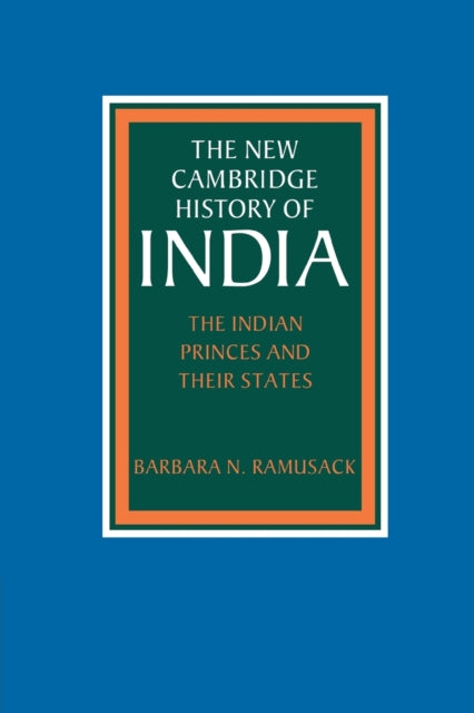 Book cover of: Indian Princes and their States. By: Barbara N. Ramusack