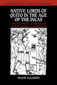 Book cover of: Native Lords of Quito in the Age of the Incas. By: Frank Salomon