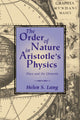 Book cover of: Order of Nature in Aristotle's Physics. By: Helen S. Lang