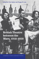 Book cover of: British Theatre between the Wars, 1918–1939