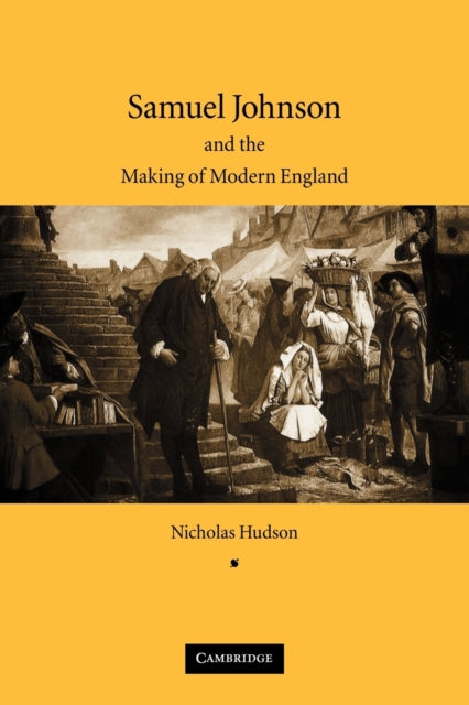 Samuel Johnson and the Making of Modern England