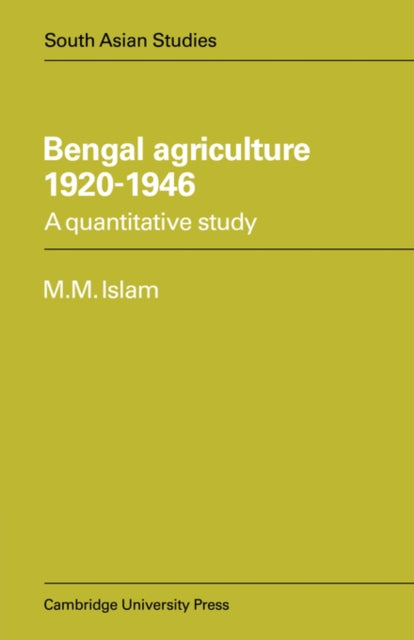 Bengal Agriculture 1920–1946
