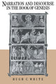 Book cover of: Narration and Discourse in the Book of Genesis. By: Hugh C. White
