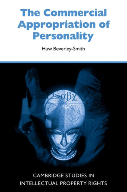 Book cover of: Commercial Appropriation of Personality. By: Huw Beverley-Smith