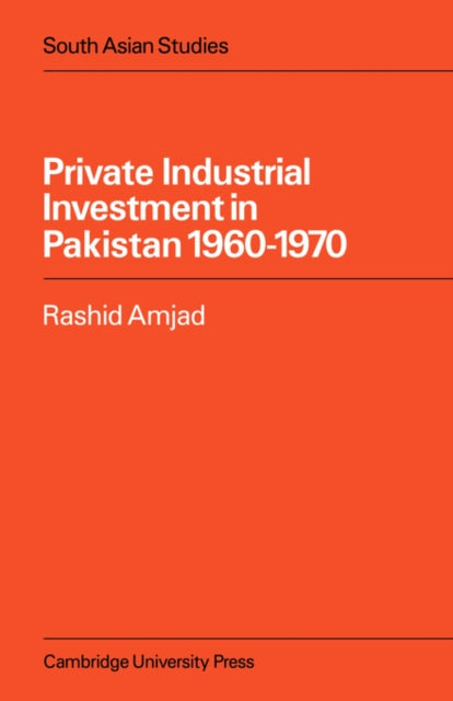 Book cover of: Private Industrial Investment in Pakistan. By: Rashid Amjad