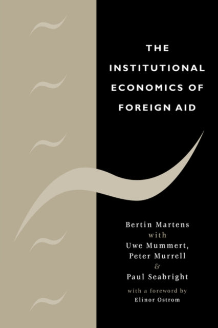 Book cover of: Institutional Economics of Foreign Aid. By: Bertin Martens